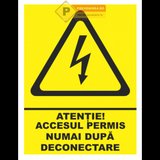 Indicator accesul permis numai dupa deconectare